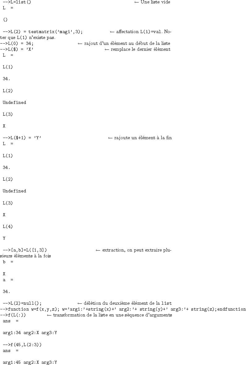 \begin{sessioncmd}
\par -->function y=f(x); y=2*x;endfunction \sleftarrow{\norma...
...on peut changer l'ordre dans lequel on donne les arguments}
\par\end{sessioncmd}