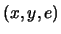 $(x,y,e)$