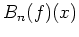 $ B_n(f)(x)$