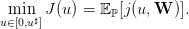  min♯ J(u) = 𝔼 ℙ[j(u, W )].
u∈[0,u ]
