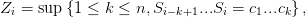 Zi =  sup {1 ≤  k ≤ n,Si−k+1...Si = c1...ck} ,
