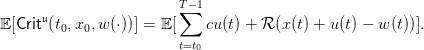                         T∑−1
𝔼[Crit𝔲(t0,x0,w (⋅))] = 𝔼[    cu(t) + ℛ (x(t) + u(t) − w (t))].
                        t=t0

