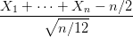 X1-+-⋅⋅∘⋅ +-Xn-−-n-∕2-
        n ∕12