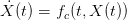 X˙(t) = f (t,X (t))
        c
