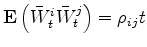 $%<\bar{W}^i,\bar{W}^j>_t =
\E\left(\bar{W}^i_t\bar{W}^j_t\right) = \rho_{ij} t$