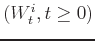 $(W^i_t,t\geq 0)$