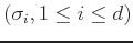 $(\sigma_{i},1\leq i \leq d)$
