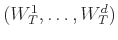 $(W^1_T,\ldots,W^d_T)$