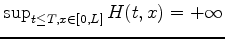 $\sup_{t\leq T,x\in
[0,L]} H(t,x) = +\infty$