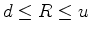 $d \leq R \leq u$