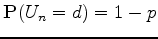$\P(U_n=d)=1-p$