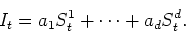 \begin{displaymath}
I_t = a_1 S^1_t + \cdots + a_d S^d_t.
\end{displaymath}