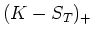 $(K-S_T)_+$