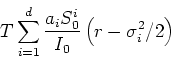 \begin{displaymath}
T \sum_{i=1}^d \frac{a_i S^i_0}{I_0} \left(r-\sigma_i^2/2\right)
\end{displaymath}