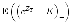 $\E\left(\left(e^{Z_T} - K\right)_+\right)$
