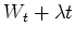 $W_t+\lambda t$