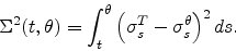 \begin{displaymath}
\Sigma^2(t,\theta)
=\int_t^\theta\left(\sigma^{T}_{s}-\sigma^{\theta}_{s}\right)^2ds.
\end{displaymath}