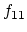 $ f_{11}$