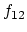 $ f_{12}$