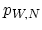 $ p_{W,N}$