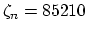 $ \zeta_n=85210$
