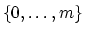 $ \{0,\ldots,m\}$