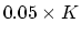 $ 0.05\times K$