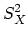 $\displaystyle S_X^2$