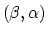 $ (\beta,\alpha)$