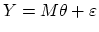 $ Y = M\theta + \varepsilon$