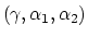 $ (\gamma,\alpha_1,\alpha_2)$
