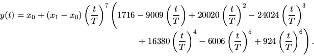 \begin{displaymath}
\begin{array}{l}
\displaystyle y(t)=x_{0}+(x_{1}-x_{0})\left...
...right)^{5}+
924\left(\frac{t}{T}\right)^{6}\right).
\end{array}\end{displaymath}
