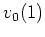 $ v_0(1)$