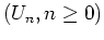 $ (U_n,n \geq 0)$