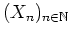 $ (X_{n})_{n \in {\mathbb{N}}}$