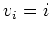 $ v_i = i$