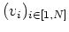 $ (v_i)_{i \in [1,N]}$