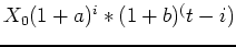 $ X_0(1+a)^i*(1+b)^(t-i)$