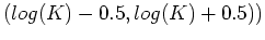 $ (log(K)-0.5,log(K)+0.5))$