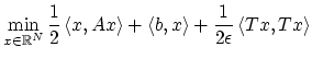 $\displaystyle \min_{x \in {\mathbb{R}}^{N}} \frac{1}{2} \left< x, Ax \right> + \left< b, x \right> + \frac{1}{2\epsilon} \left< Tx, Tx \right>$