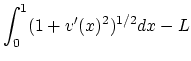 $\displaystyle \int_{0}^{1} (1+v'(x)^2)^{1/2} dx - L$