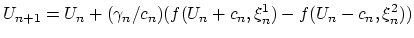 $\displaystyle U_{n+1} = U_n + (\gamma_n/c_n) ( f(U_n+c_n,\xi^1_n) - f(U_n-c_n,\xi^2_n) )
$