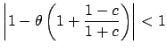 $\displaystyle \left\vert 1- \theta \left(1+ \frac{1-c}{1+c}\right)\right\vert < 1
$