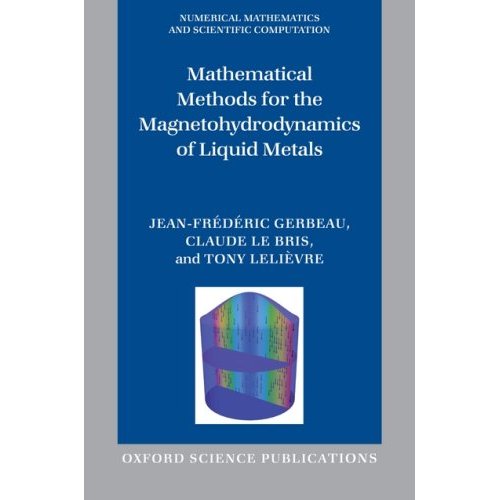 Mathematical methods for the magnetohydrodynamics of liquid metals