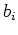 $\displaystyle b_i$