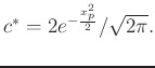 $
c^*= {2e^{-\frac{x_p^2}{2}}}/{\sqrt{2\pi}}.
$