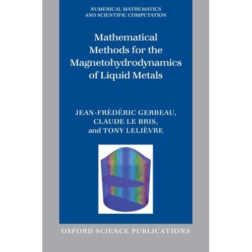 Mathematical methods for the magnetohydrodynamics of
          liquid metals